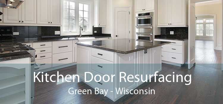 Kitchen Door Resurfacing Green Bay - Wisconsin