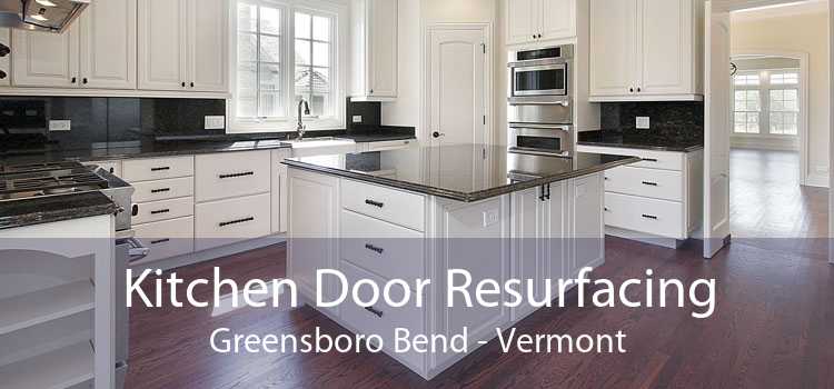 Kitchen Door Resurfacing Greensboro Bend - Vermont