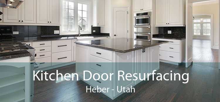 Kitchen Door Resurfacing Heber - Utah
