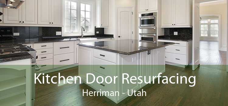Kitchen Door Resurfacing Herriman - Utah