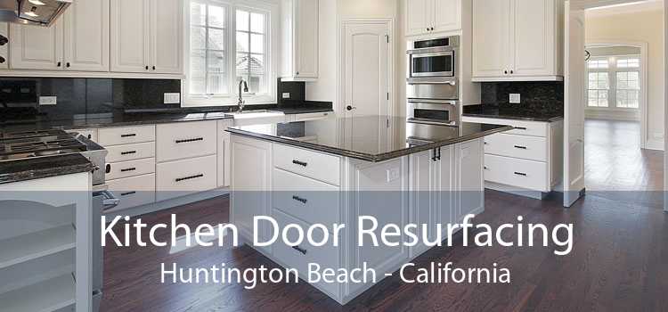 Kitchen Door Resurfacing Huntington Beach - California