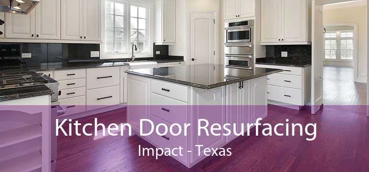 Kitchen Door Resurfacing Impact - Texas