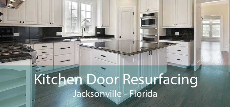 Kitchen Door Resurfacing Jacksonville - Florida