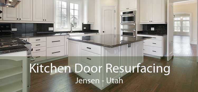 Kitchen Door Resurfacing Jensen - Utah