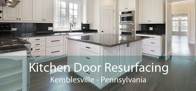 Kitchen Door Resurfacing Kemblesville - Pennsylvania