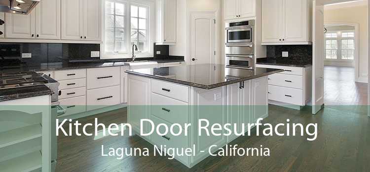 Kitchen Door Resurfacing Laguna Niguel - California