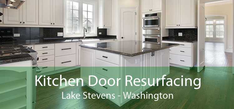 Kitchen Door Resurfacing Lake Stevens - Washington