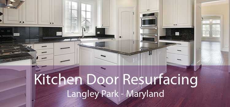 Kitchen Door Resurfacing Langley Park - Maryland
