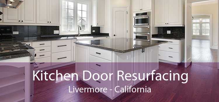 Kitchen Door Resurfacing Livermore - California