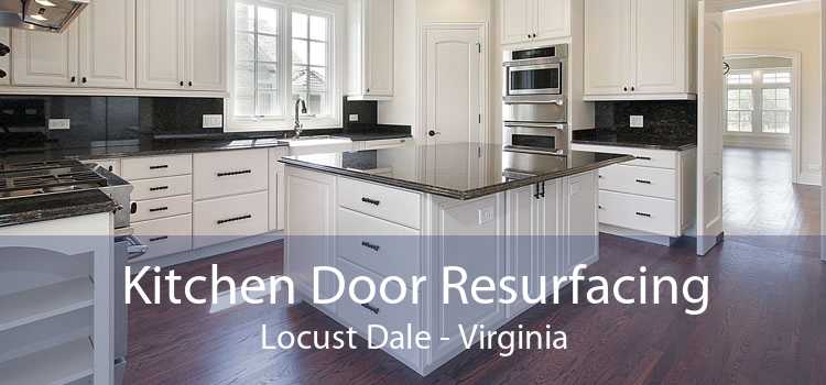 Kitchen Door Resurfacing Locust Dale - Virginia