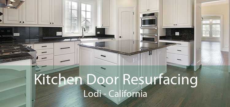 Kitchen Door Resurfacing Lodi - California