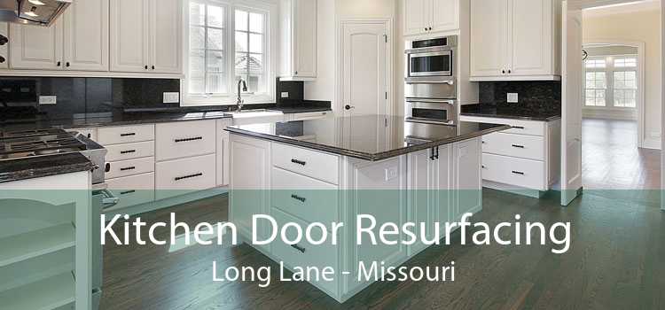 Kitchen Door Resurfacing Long Lane - Missouri