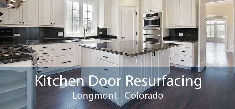 Kitchen Door Resurfacing Longmont - Colorado