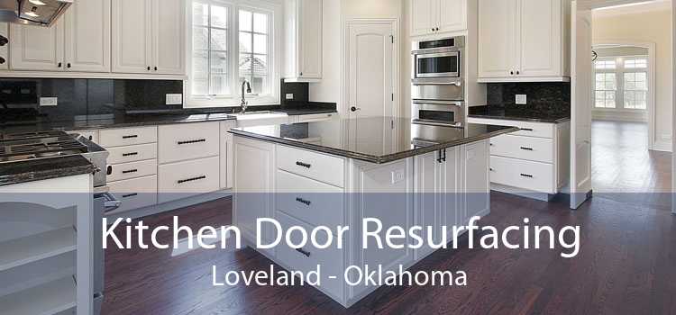 Kitchen Door Resurfacing Loveland - Oklahoma