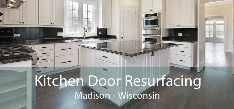 Kitchen Door Resurfacing Madison - Wisconsin