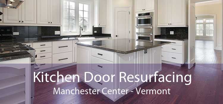 Kitchen Door Resurfacing Manchester Center - Vermont