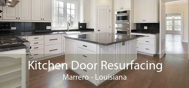 Kitchen Door Resurfacing Marrero - Louisiana
