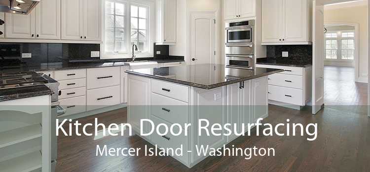 Kitchen Door Resurfacing Mercer Island - Washington