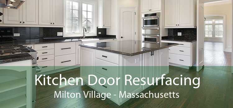 Kitchen Door Resurfacing Milton Village - Massachusetts