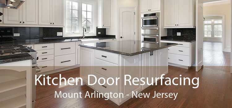 Kitchen Door Resurfacing Mount Arlington - New Jersey