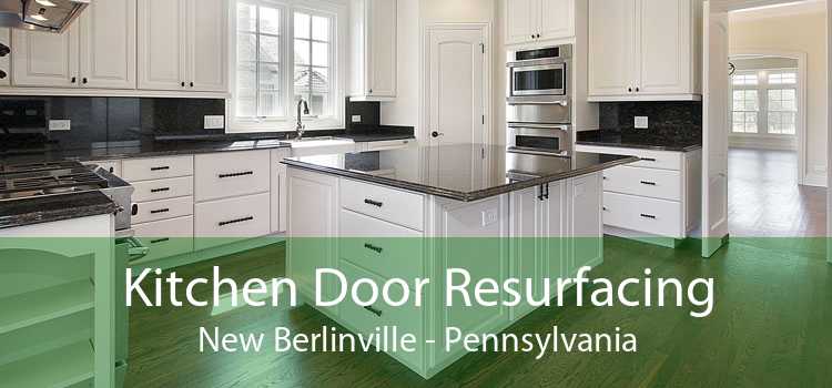 Kitchen Door Resurfacing New Berlinville - Pennsylvania