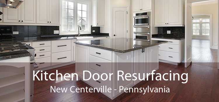 Kitchen Door Resurfacing New Centerville - Pennsylvania
