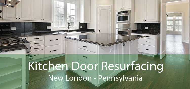 Kitchen Door Resurfacing New London - Pennsylvania