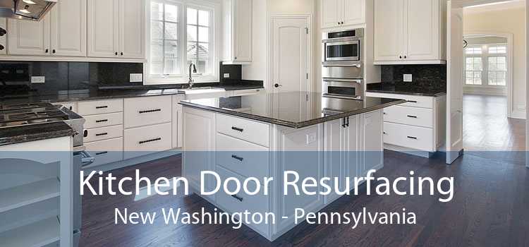 Kitchen Door Resurfacing New Washington - Pennsylvania