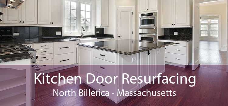 Kitchen Door Resurfacing North Billerica - Massachusetts