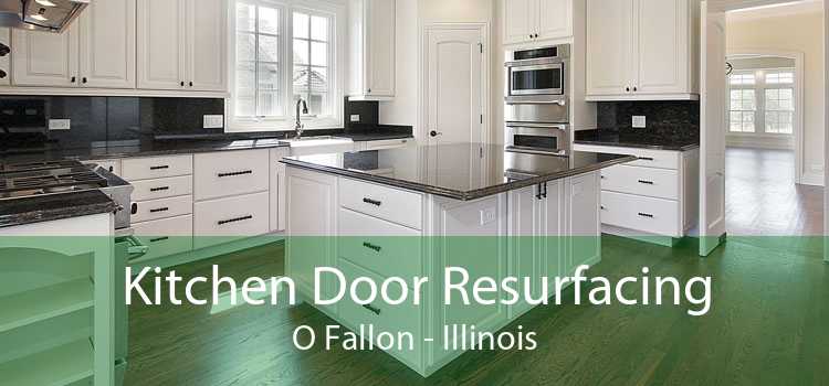 Kitchen Door Resurfacing O Fallon - Illinois