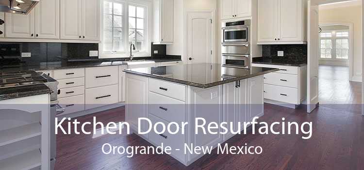 Kitchen Door Resurfacing Orogrande - New Mexico
