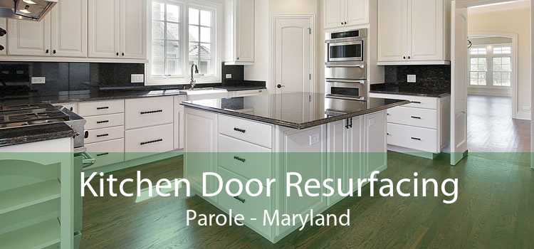 Kitchen Door Resurfacing Parole - Maryland