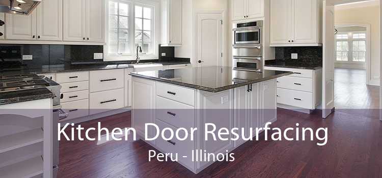 Kitchen Door Resurfacing Peru - Illinois