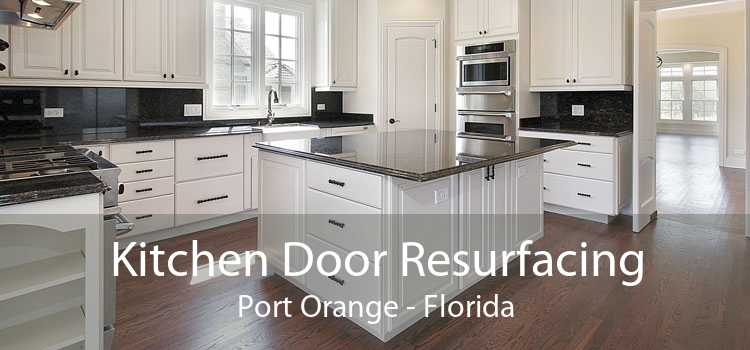 Kitchen Door Resurfacing Port Orange - Florida