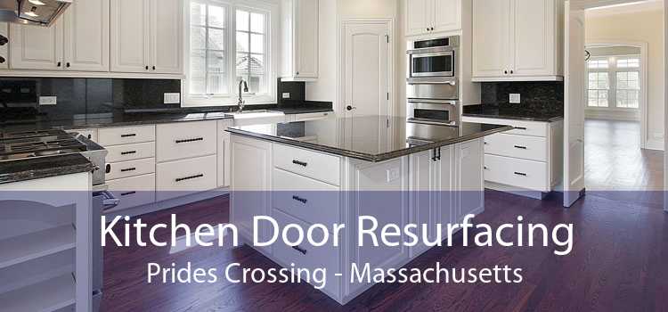 Kitchen Door Resurfacing Prides Crossing - Massachusetts