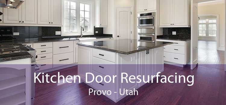 Kitchen Door Resurfacing Provo - Utah