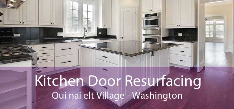 Kitchen Door Resurfacing Qui nai elt Village - Washington