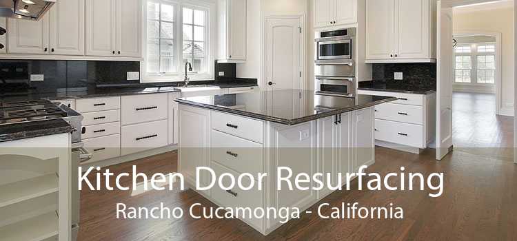 Kitchen Door Resurfacing Rancho Cucamonga - California