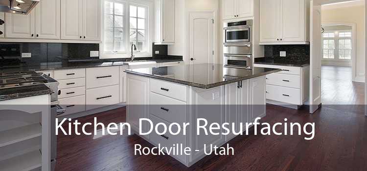 Kitchen Door Resurfacing Rockville - Utah
