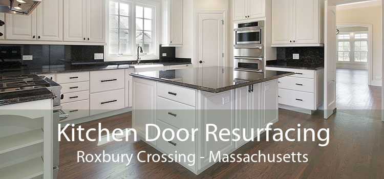 Kitchen Door Resurfacing Roxbury Crossing - Massachusetts