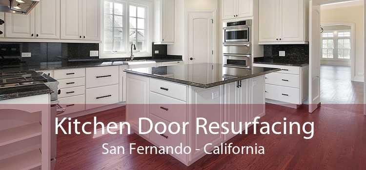 Kitchen Door Resurfacing San Fernando - California