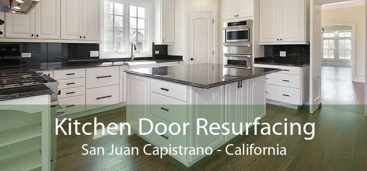Kitchen Door Resurfacing San Juan Capistrano - California