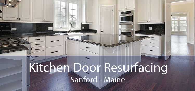 Kitchen Door Resurfacing Sanford - Maine