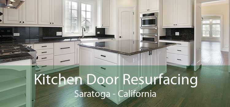 Kitchen Door Resurfacing Saratoga - California
