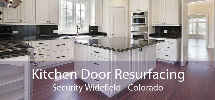 Kitchen Door Resurfacing Security Widefield - Colorado