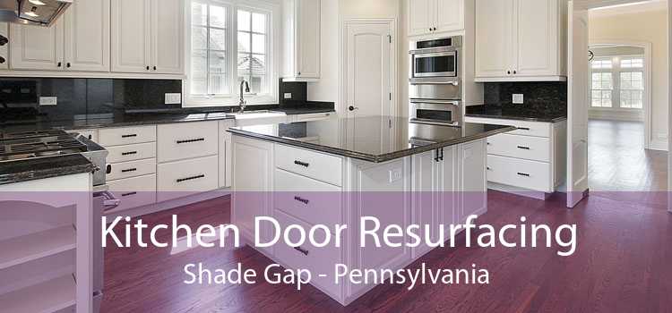 Kitchen Door Resurfacing Shade Gap - Pennsylvania