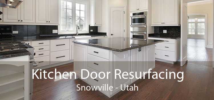 Kitchen Door Resurfacing Snowville - Utah