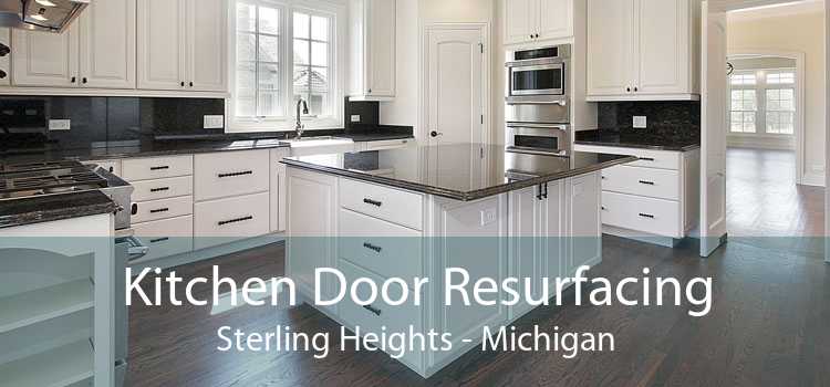 Kitchen Door Resurfacing Sterling Heights - Michigan