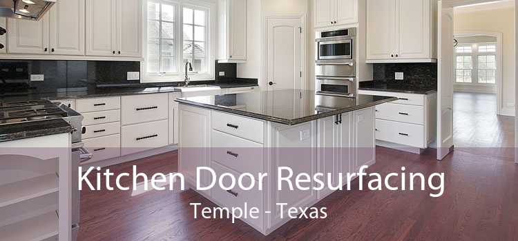 Kitchen Door Resurfacing Temple - Texas