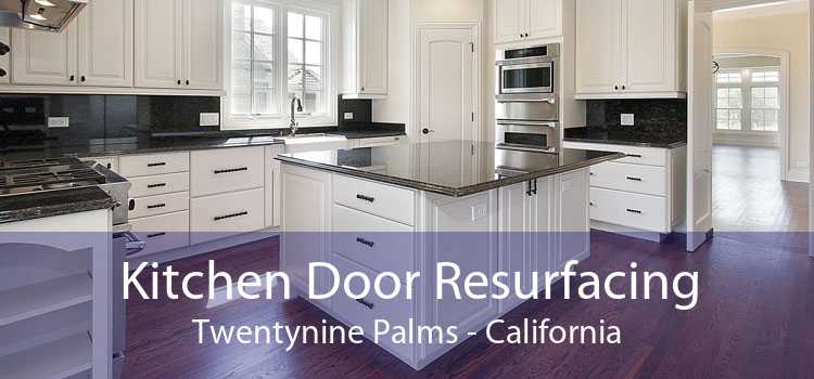 Kitchen Door Resurfacing Twentynine Palms - California